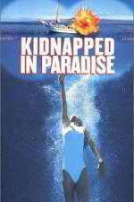 Watch Kidnapped in Paradise 123MoviesFree