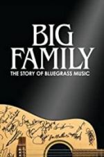 Watch Big Family: The Story of Bluegrass Music 123MoviesFree
