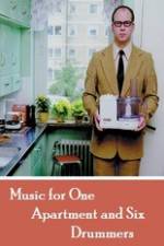 Watch Music for One Apartment and Six Drummers 123MoviesFree