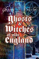 Watch Ghosts & Witches of Olde England 123MoviesFree