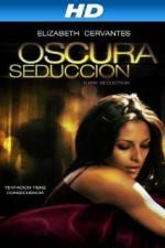 Watch Oscura Seduccion 123MoviesFree