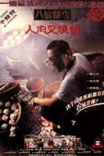 Watch The Eight Immortals Restaurant: The Untold Story 123MoviesFree