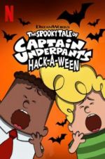 Watch The Spooky Tale of Captain Underpants Hack-a-Ween 123MoviesFree