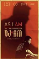 Watch As I AM: The Life and Times of DJ AM 123MoviesFree