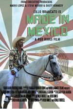 Watch Made in Mexico 123MoviesFree