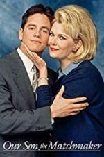 Watch Our Son, the Matchmaker 123MoviesFree