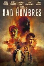 Watch Bad Hombres 123MoviesFree