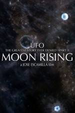 Watch UFO The Greatest Story Ever Denied II - Moon Rising 123MoviesFree