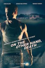 Watch On the Other Hand, Death 123MoviesFree