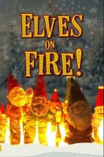 Watch Elves on Fire! 123MoviesFree