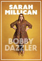 Watch Sarah Millican: Bobby Dazzler 123MoviesFree