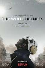 Watch The White Helmets 123MoviesFree