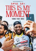 Watch This Is My Moment 123MoviesFree