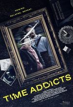Watch Time Addicts 123MoviesFree