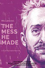 Watch The Mess He Made 123MoviesFree