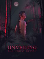 Watch Unveiling: The Horse Demon 123MoviesFree