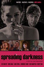 Watch Spreading Darkness 123MoviesFree