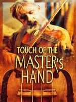 Watch Touch of the Master\'s Hand 123MoviesFree
