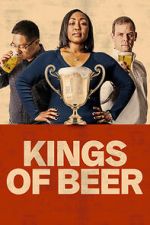 Watch Kings of Beer 123MoviesFree