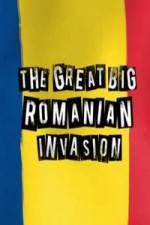 Watch The Great Big Romanian Invasion 123MoviesFree