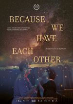 Watch Because We Have Each Other 123MoviesFree
