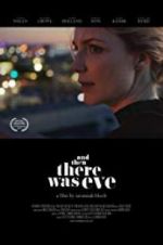 Watch And Then There Was Eve 123MoviesFree