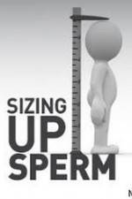 Watch National Geographic: Sizing Up Sperm 123MoviesFree