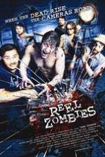 Watch Reel Zombies 123MoviesFree