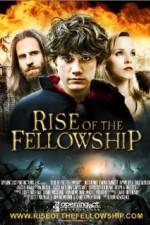 Watch Rise of the Fellowship 123MoviesFree