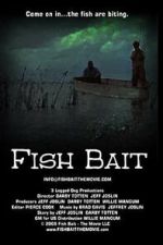 Watch Fish Bait: The Movie 123MoviesFree