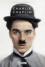 Watch The Real Charlie Chaplin 123MoviesFree