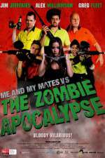 Watch Me and My Mates vs. The Zombie Apocalypse 123MoviesFree