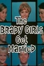 Watch The Brady Girls Get Married 123MoviesFree