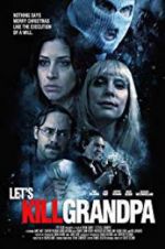 Watch Let\'s Kill Grandpa 123MoviesFree