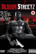Watch Bloody Streetz 123MoviesFree