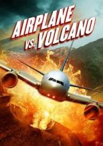 Watch Airplane vs. Volcano 123MoviesFree