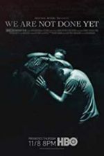 Watch We Are Not Done Yet 123MoviesFree