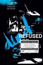 Watch Refused Are Fucking Dead 123MoviesFree