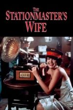 Watch The Stationmaster�s Wife 123MoviesFree