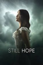 Watch Still Hope 123MoviesFree