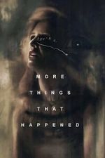 Watch More Things That Happened 123MoviesFree