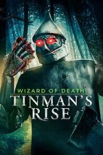 Watch Wizard of Death: Tinman\'s Rise 123MoviesFree
