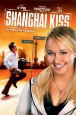 Watch Shanghai Kiss 123MoviesFree