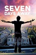Watch Seven Days Away 123MoviesFree