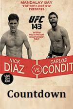 Watch Countdown to UFC 143 Diaz vs Condit 123MoviesFree