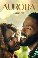 Watch Aurora: A Love Story 123MoviesFree