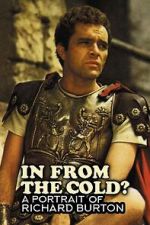 Watch In from the cold? A portrait of Richard Burton 123MoviesFree