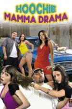 Watch Hoochie Mamma Drama 123MoviesFree