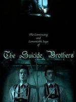 Watch The Continuing and Lamentable Saga of the Suicide Brothers 123MoviesFree