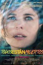 Watch Todos est�n muertos 123MoviesFree